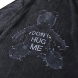Don’t Hug Me Bear T-Shirt